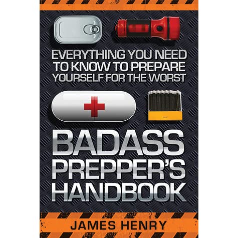Badass Prepper's Handbook